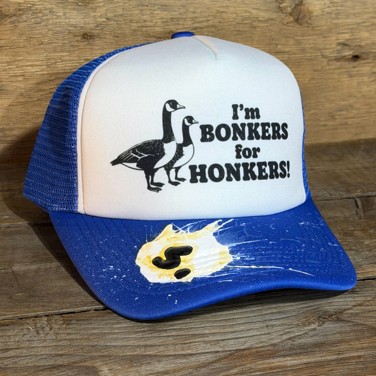 I'M HONKERS FOR BONKERS