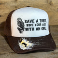 SAVE A TREE. WIPE YOUR ASS WITH AN OWL